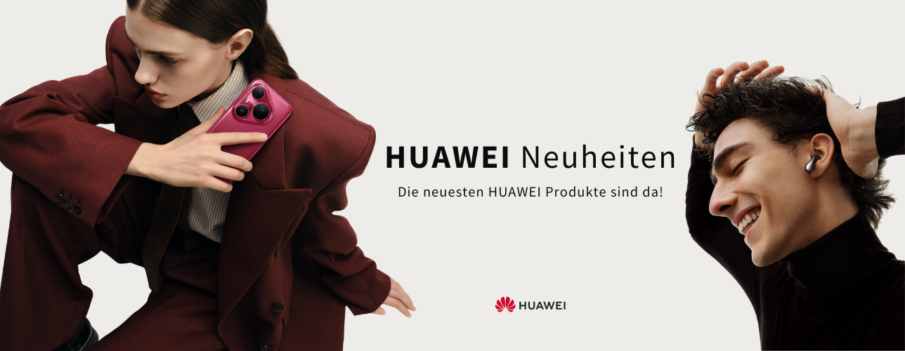 Entdecke die Huawei Neuheiten! Huawei Neuheiten