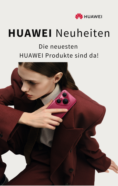 Entdecke die Huawei Neuheiten! Huawei Neuheiten